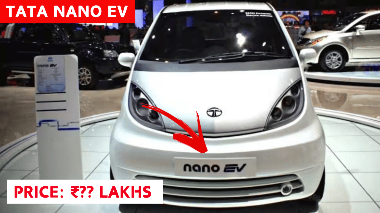 Tata Nano EV: New Luxury Car at Just ₹2 Lakh