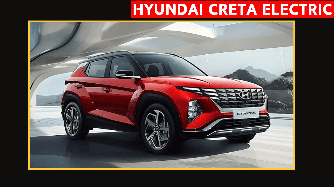 2025 Hyundai Creta Electric – Everything You Need to Know About this SUV, Range, Features & More